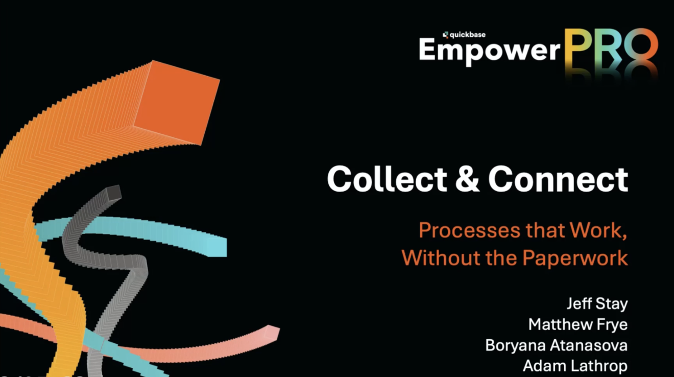 Collect & Connect: Processes that work, without the paperwork