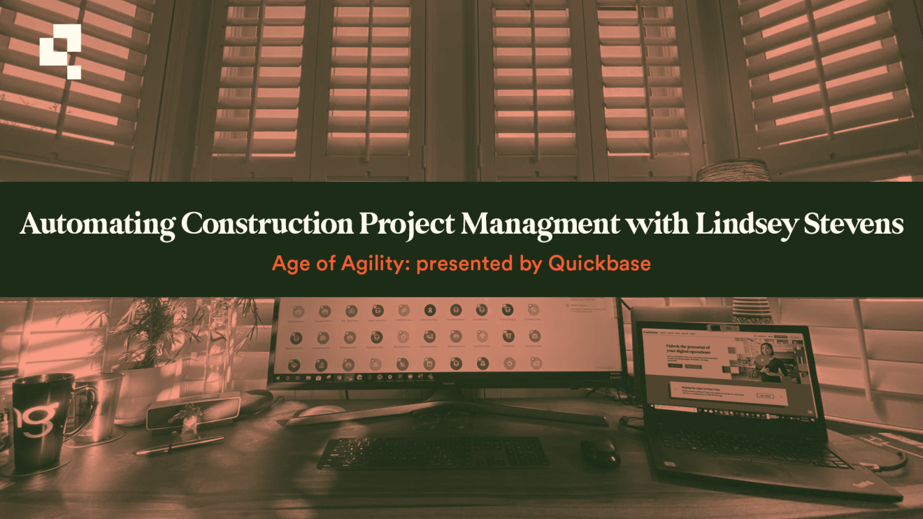 quickbase age of agility podcast construction project management