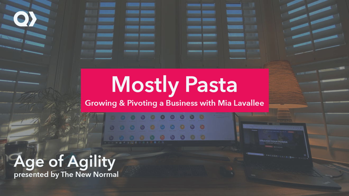 quickbase age of agility podcast with mia of mostly pasta
